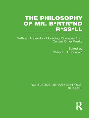 cover image of The Philosophy of Mr. B*rtr*nd R*ss*ll